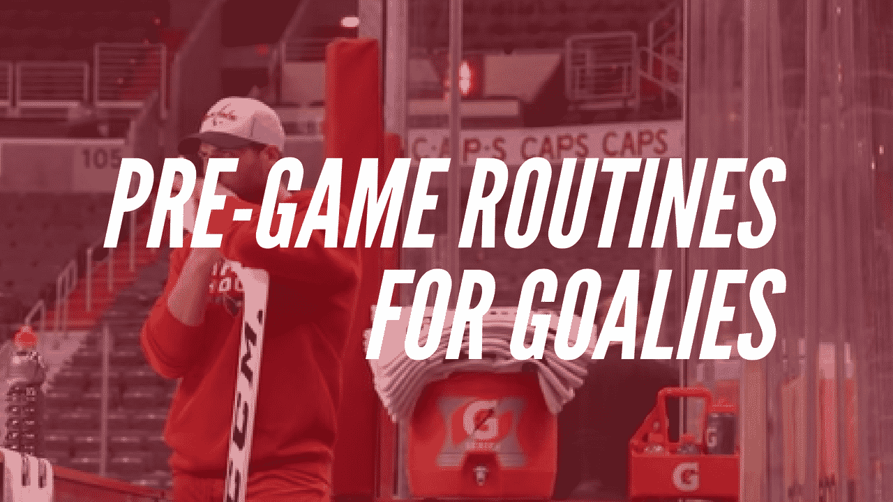 Pre Game Routines for Goalies | Complete Guide | Goalie Coaches